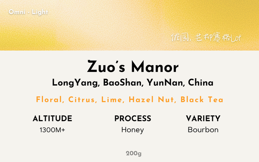 Zuo's Manor - YunNan | Honey, Bourbon [Omni / Light]