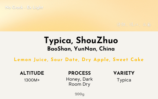 Shouzhuo Agriculture - YunNan | Honey DRD, Typica [No Crack / Ex Light]